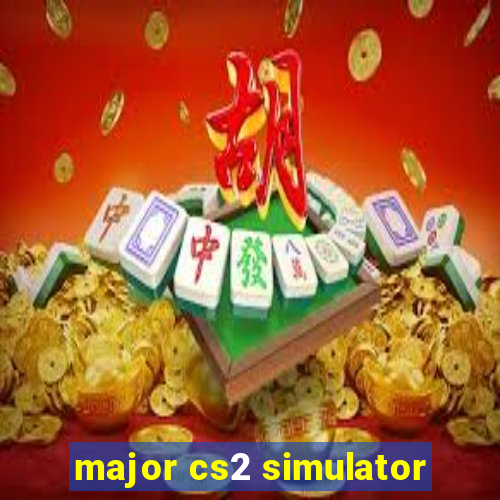 major cs2 simulator